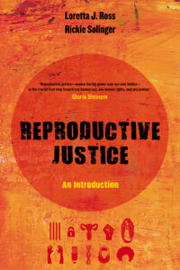 the orange cover of the book "reproductive justice: an introduction"